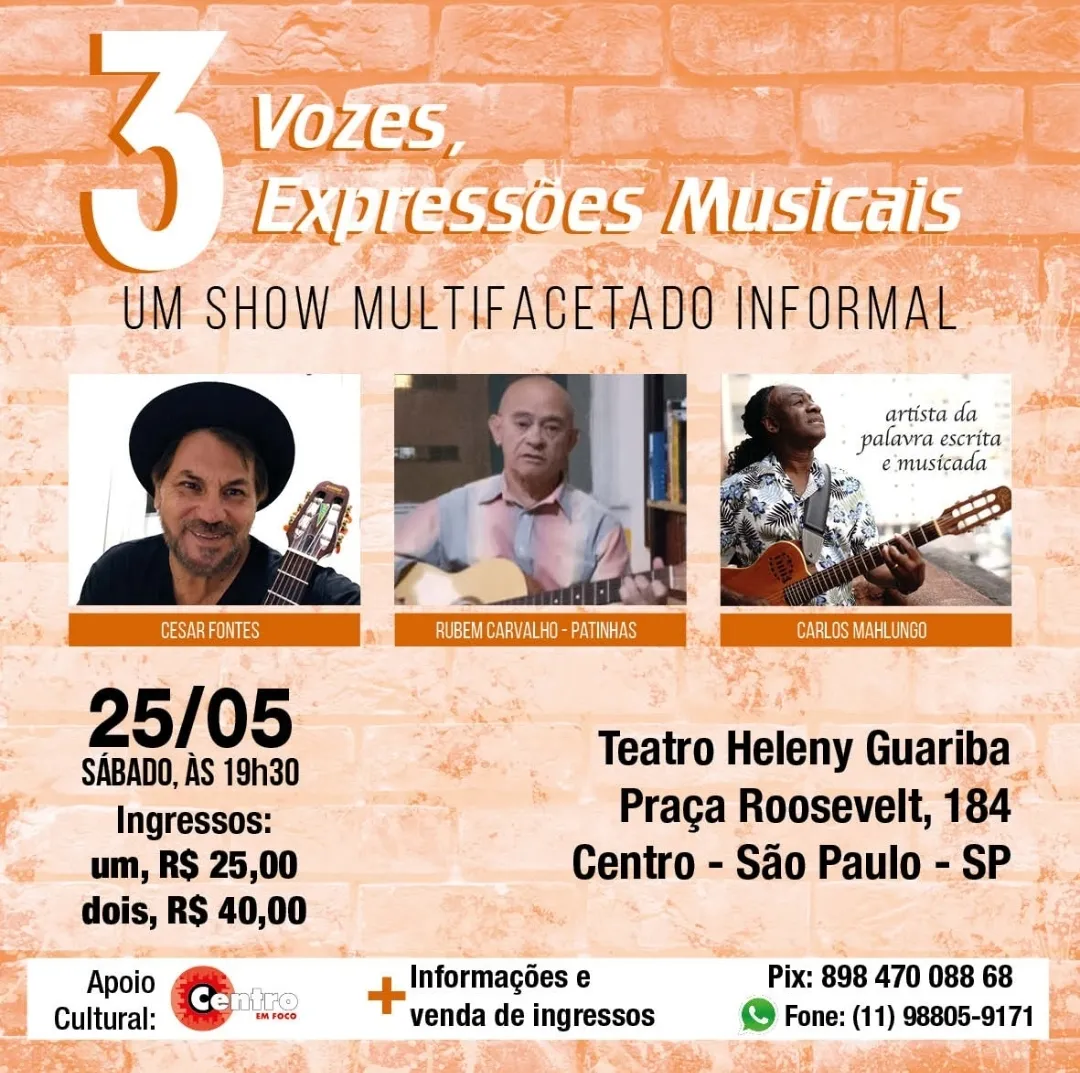 3 VOZES, 3 EXPRESSÕES MUSICAIS: Mahlungo, Cesar Fontes e “Patinha”