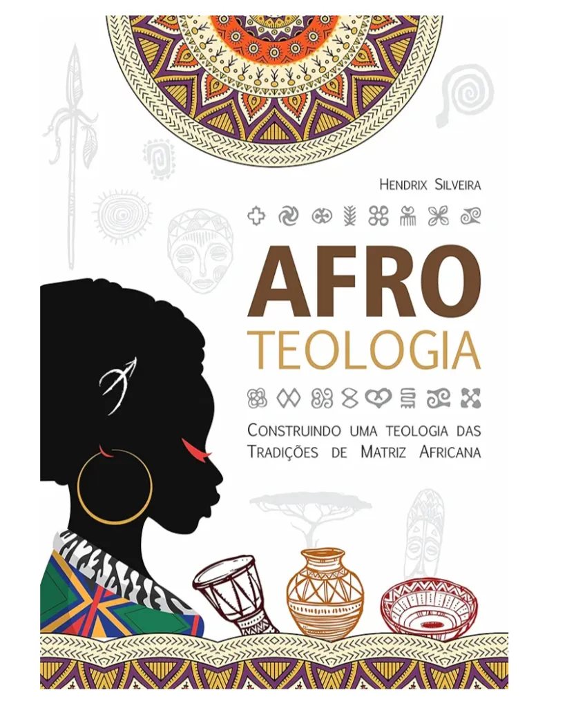Afroteologia: Uma teologia das tradições de matriz africana