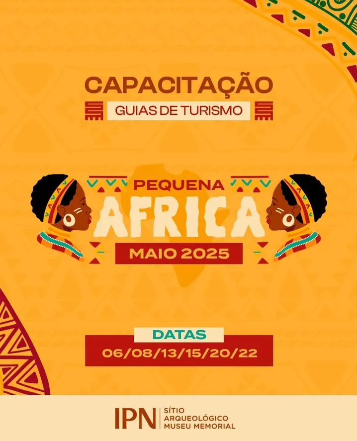 Capacitação de Guias de Turismo: Valorização da Herança Africana na Pequena África