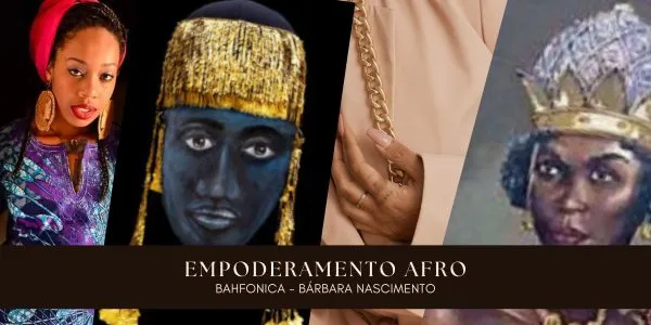 EMPODERAMENTO AFRO: ESCRITO POR BAHFONICA