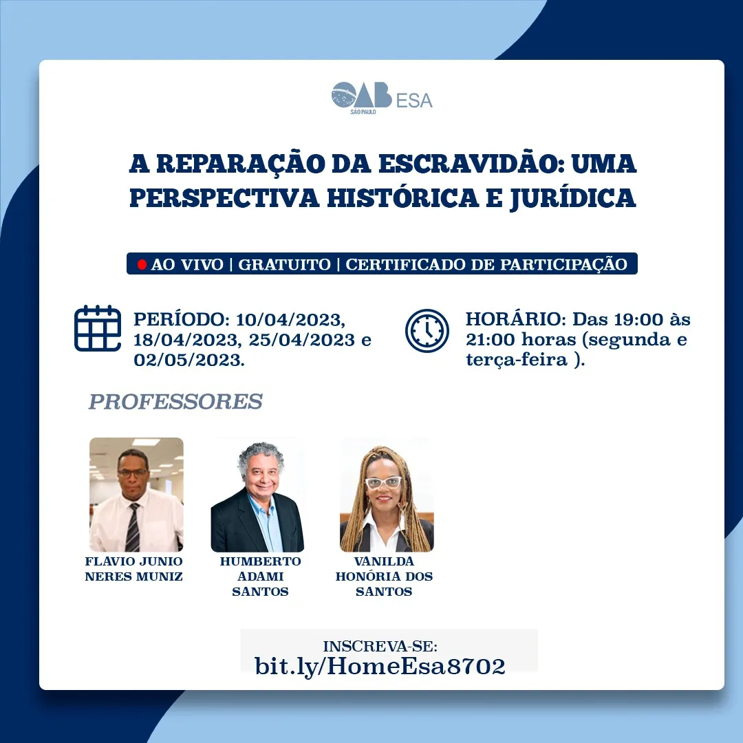 ESA promove o curso gratuito “A reparação da escravidão: uma perspectiva histórica e jurídica”