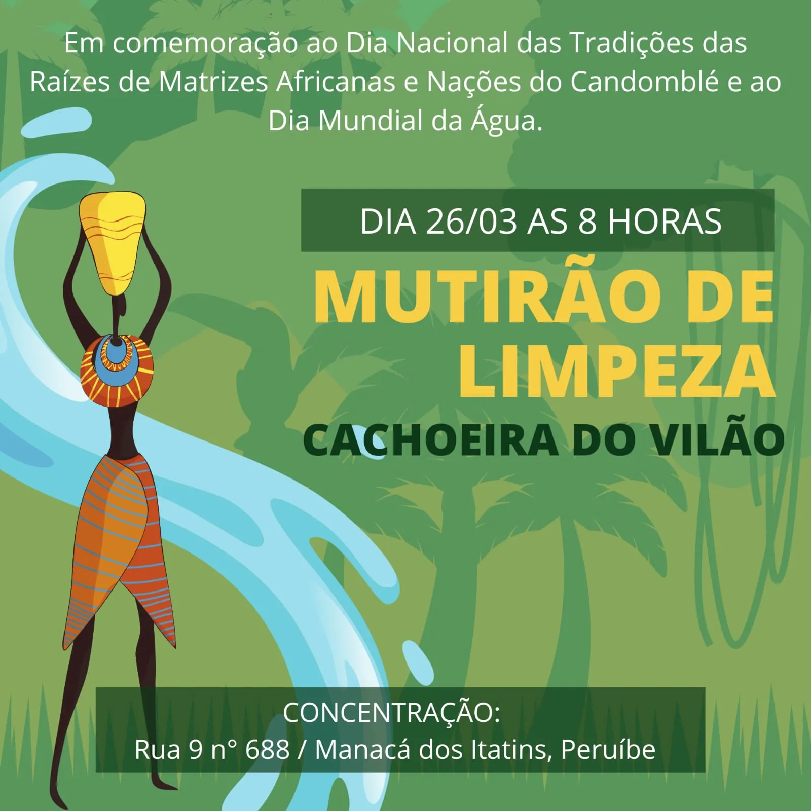 Mutirão de limpeza em comemoração ao Dia das Tradições das Raízes de Matrizes Africanas e Nações do Candomblé ao Dia Mundial da Água