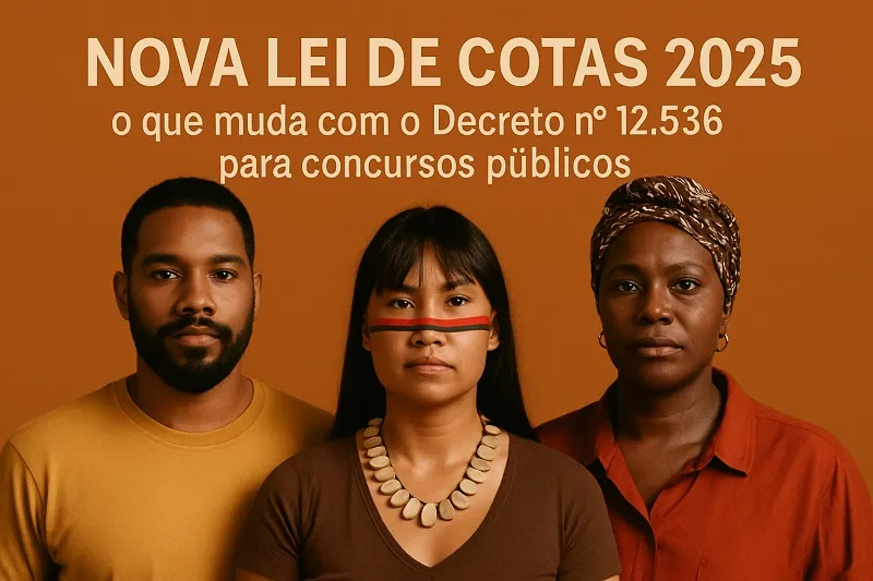 Nova Lei de Cotas 2025: o que muda com o Decreto nº 12.536 para concursos públicos