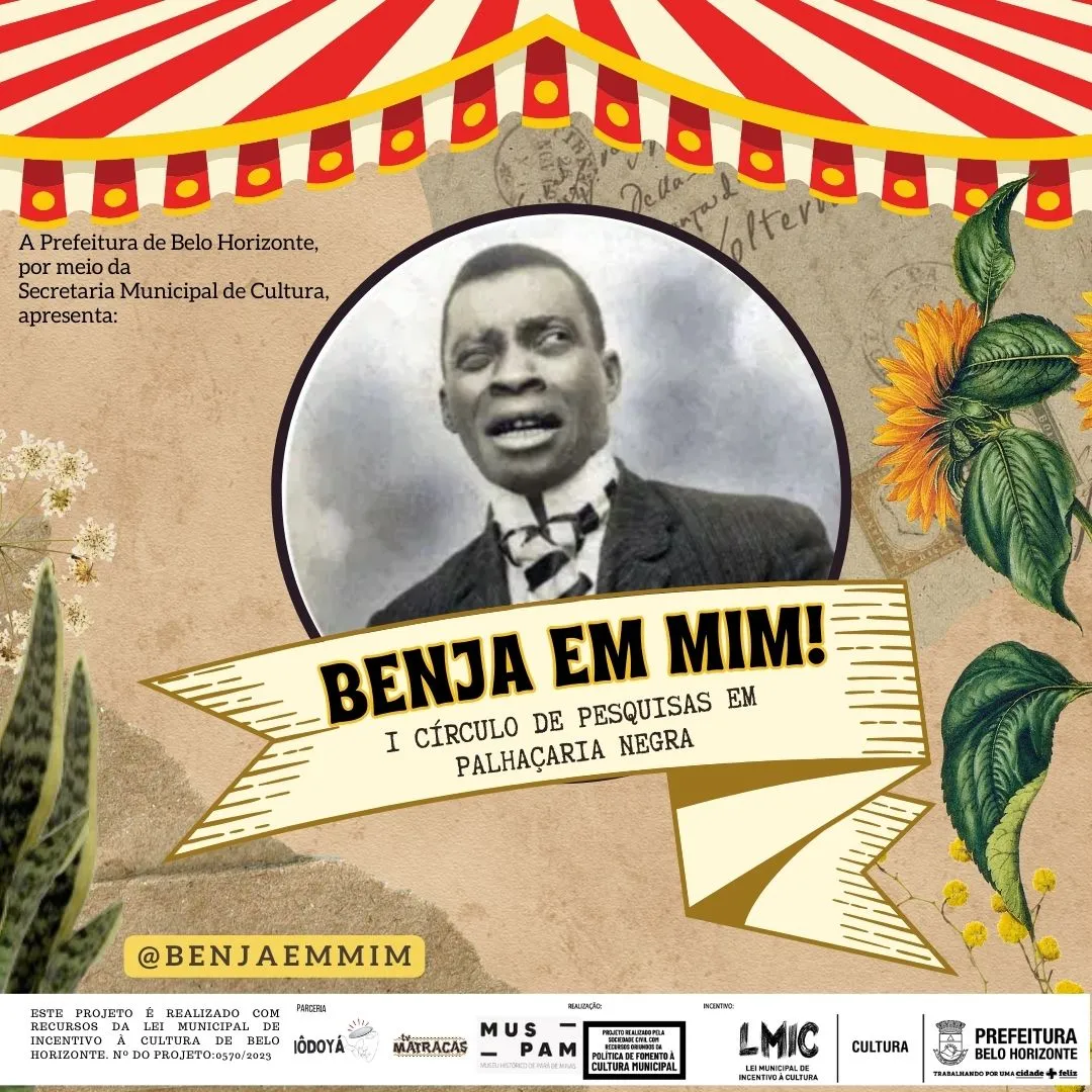 Palhaçaria Negra: projeto cultural pesquisa e promove o acesso às obras de Benjamim Oliveira, o primeiro palhaço Negro do Brasil reconhecido pelo ofício