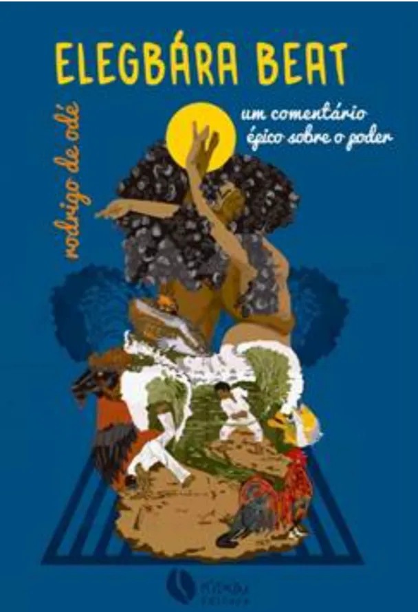 rodrigo de odé lança livro Elegbára Beat – um comentário épico sobre o poder com ciclo de oficinas, debate e leitura dramatizada