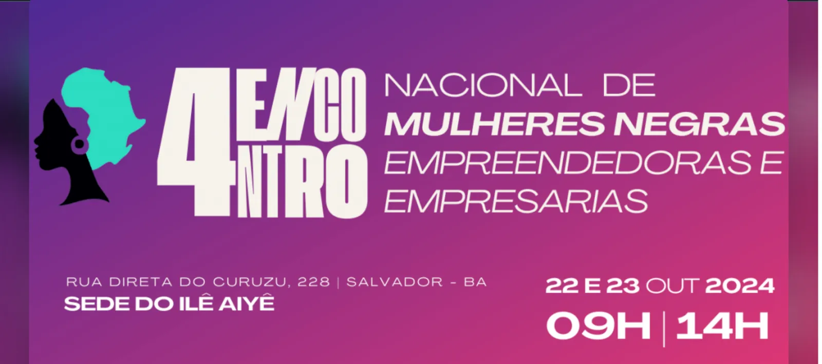 Salvador sedia o IV Encontro Nacional de Mulheres Negras Empreendedoras e Empresárias