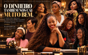 5 séries para ver mulheres pretas vivendo no luxo e no poder, porque o dinheiro também nos cai muito bem